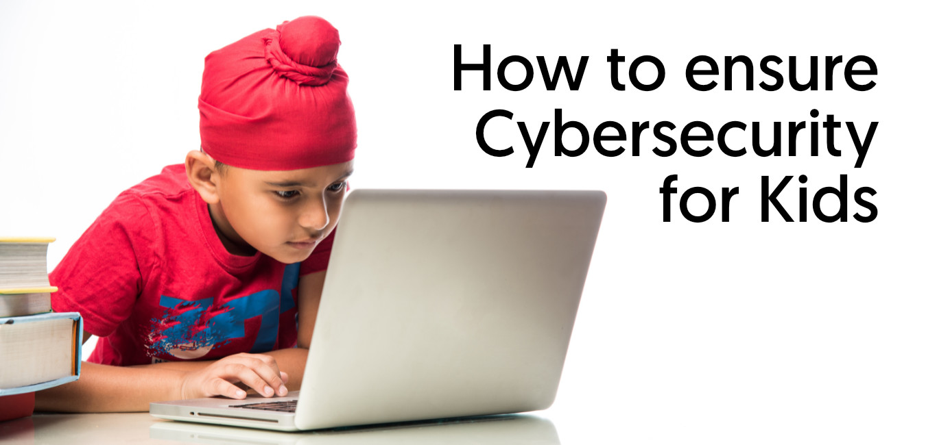 Cybersecurity for Kids - How to Ensure Your Child Stays Safe Online