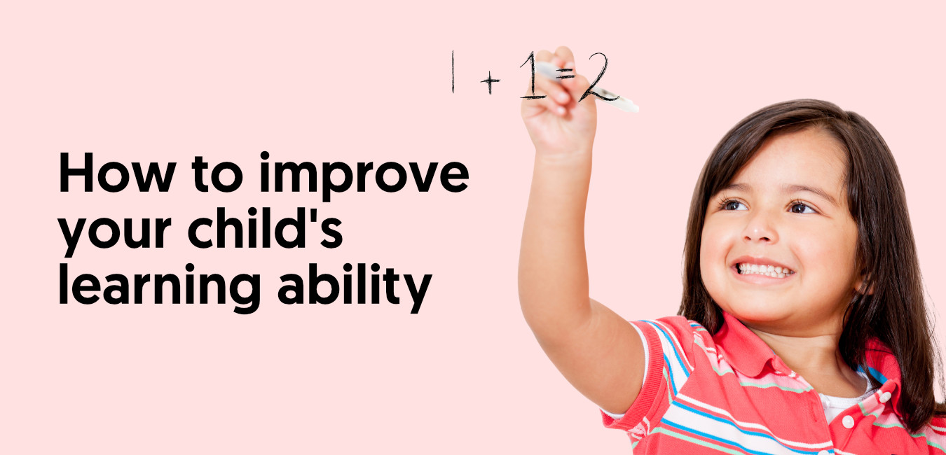Ten Effective Ways to Improve Your Child’s Learning Ability